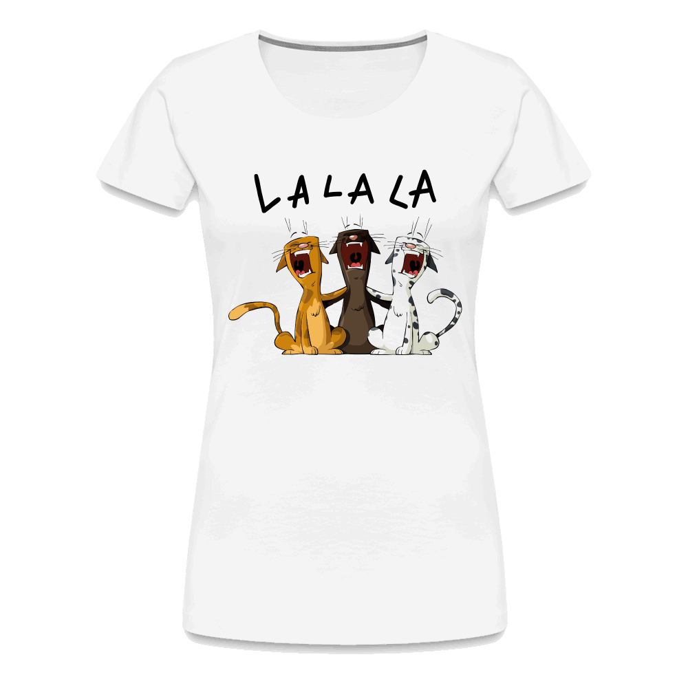 Lalala Premium T-Shirt - weiß