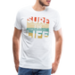 Surf for Life Männer Premium T-Shirt - weiß